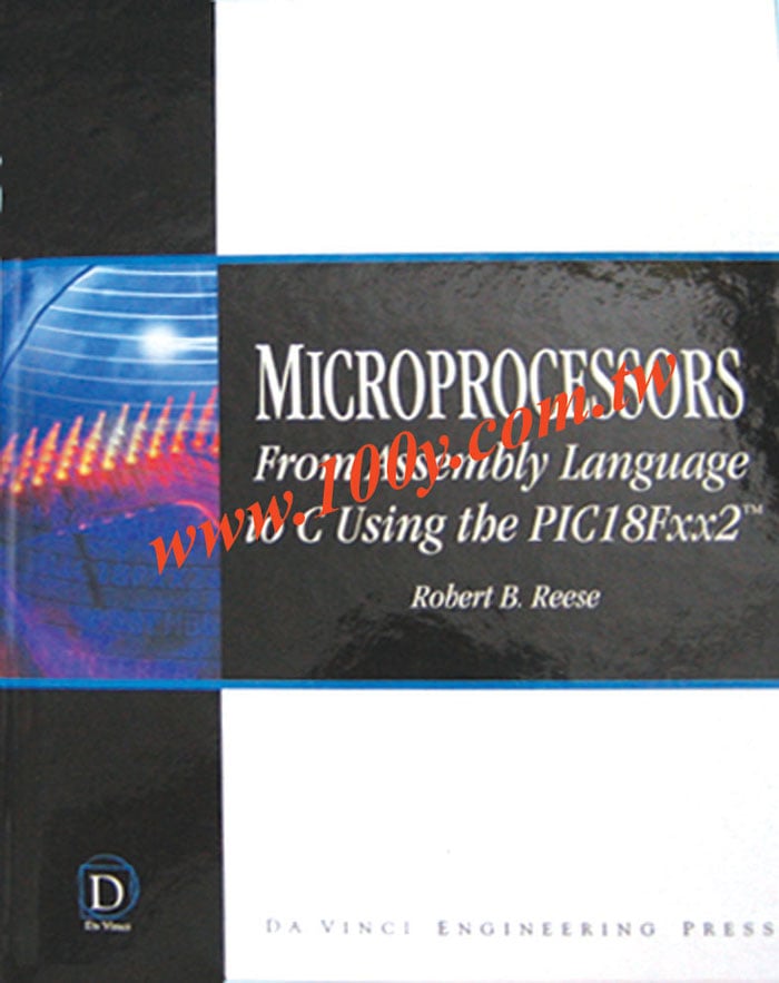 MICROPROCESSORS：From Assembly Language
to C Using the PIC18Fxx2 - 43054 Product Image